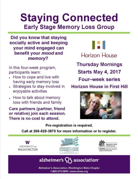 Image of flyer for Stay Connected workshop for people early memory loss and their caregivers. For more information, call 206-529-3870.