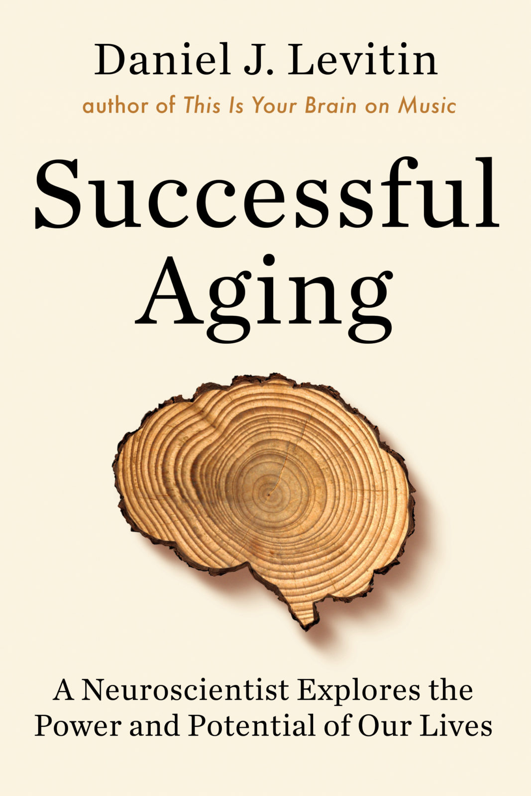 Cover of book called Successful Aging written by Dr. Daniel Levitin