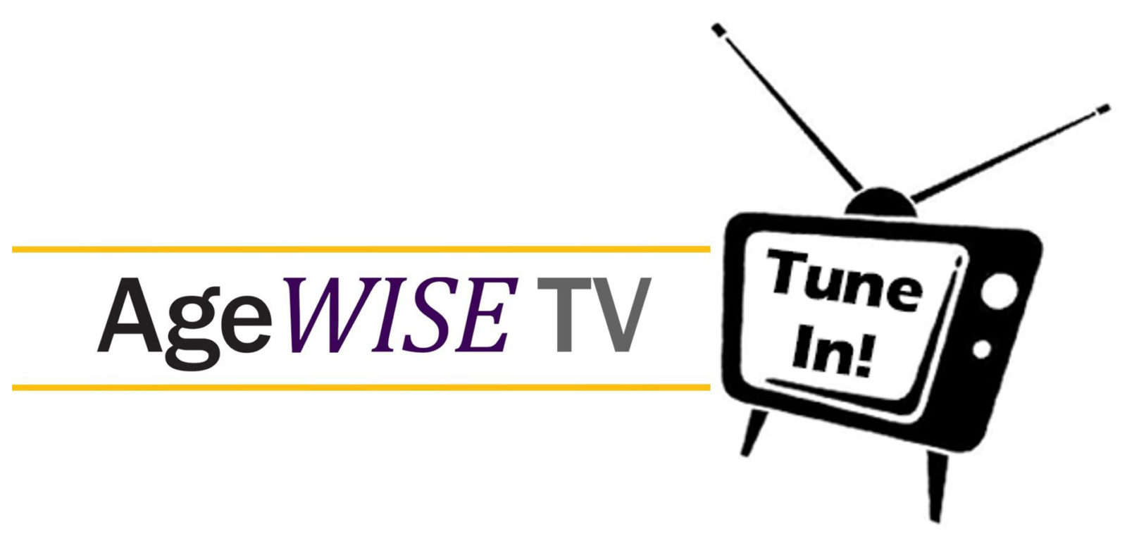 AgeWise TV graphic - tune in!