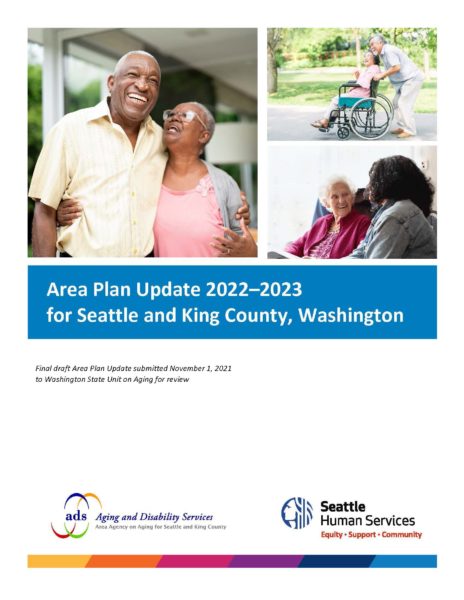 Area Plan Update 2022-2023 for Seattle and King County as submitted to State Unit on Aging 11/1/2021