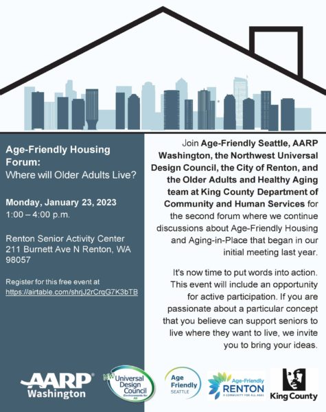 Age Friendly Housing Forum: Where will Older Adults Live? Part 2 - Monday, January 23, 2023 (1-4 p.m.) at Renton Senior Activity Center