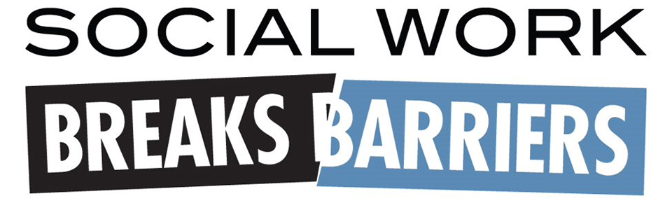 Social Work Breaks Barriers - National Social Work Month banner