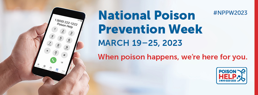 National Poison Prevention Week is March 19-25, 2023